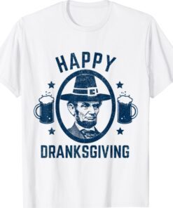 Funny Happy Thanksgiving Dranksgiving Shirt