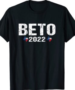 Beto 2022 Beto for texas governor shirt