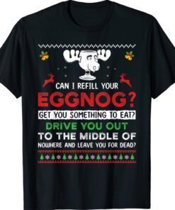 Can I Refill Your Eggnog Funny Christmas Shirt