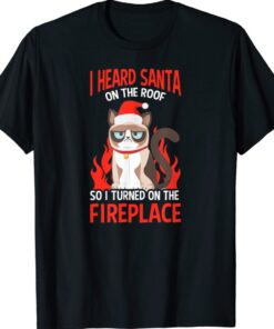 Santa On Roof Turned On Fireplace Design Christmas Cat Shirt