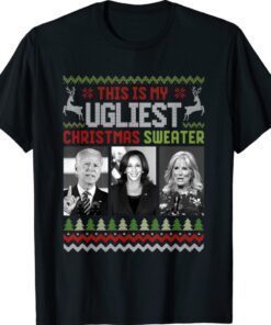 This Is My Ugliest Christmas Sweater Joe Biden Harris Jill Shirt
