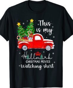 Christmas This Is My Hallmark Movie Watching T-Shirt