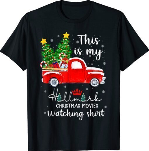 Christmas This Is My Hallmark Movie Watching T-Shirt