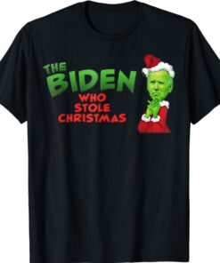 The Biden Who Stole Christmas 2021 Funny Joe Impeach Biden Shirt