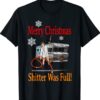 The-Shitter Was Full Merry Christmas 2022 Shirt