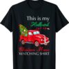 Christmas This Is My Hällmärks Movie Watching Shirt