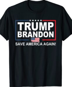 Trump Brandon 2024 Save America Again US Flag Shirt