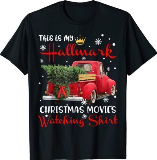 Christmas This Is My Hallmark Movie Watching Costume Shirt