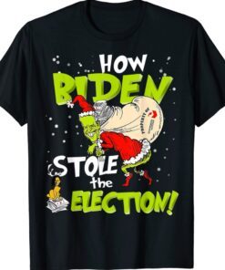 Funny Anti Biden How Biden Stole The Election Christmas Shirt