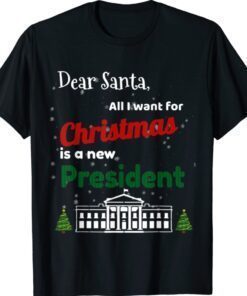 All I want for Christmas is a new president Vintage Shirt