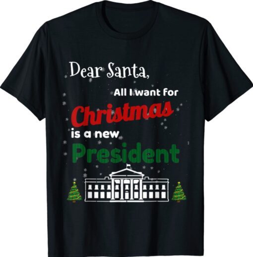 All I want for Christmas is a new president Vintage Shirt