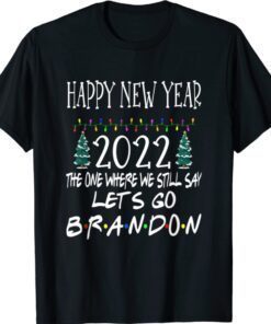 Christmas 2021 Happy New Year 2022 Let's Go Branson Brandon Shirt