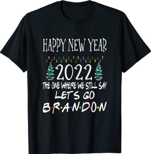 Christmas 2021 Happy New Year 2022 Let's Go Branson Brandon Shirt