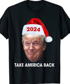 Santa Trump 2024 Take America Back Funny Trump Lovers Xmas Shirt