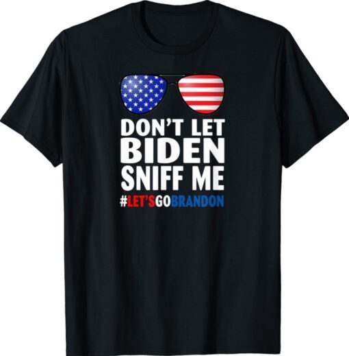 Funny Don't Let Biden Sniff Me Brandon US Flag Shirt