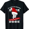 All I Want For Christmas Is trump my President Trump Shirt