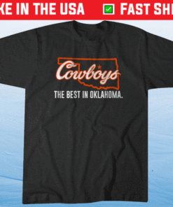 The Best in Oklahoma State Shirt