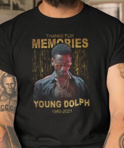 Thanks For Memories Young Dolph 1985 - 2021 Shirt