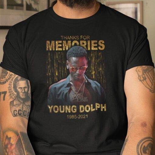 Thanks For Memories Young Dolph 1985 - 2021 Shirt