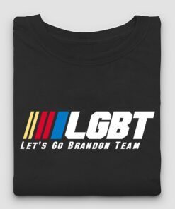 LGBT Let's Go Brandon Team FJB Shirt