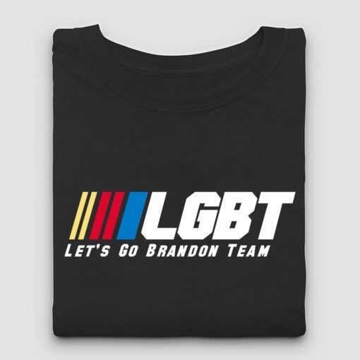 LGBT Let's Go Brandon Team FJB Shirt