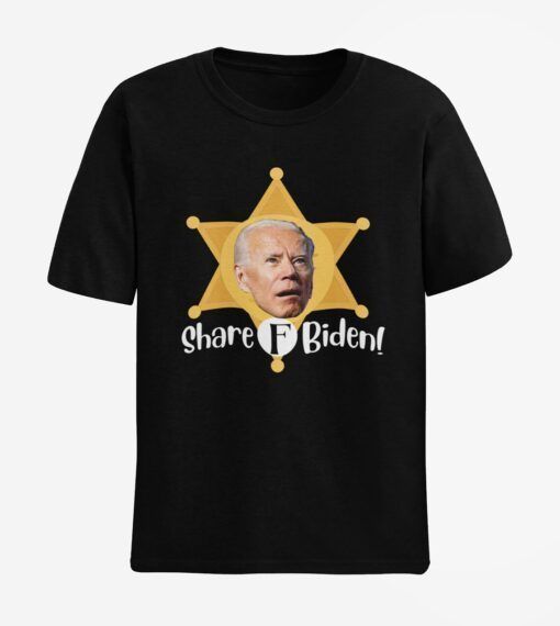 Sheriff Biden Share F Biden Shirt