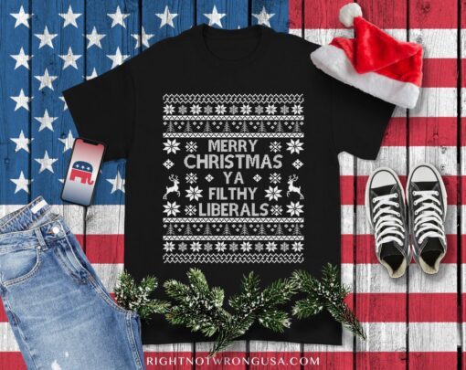 Merry Christmas Ya Filthy Liberals Shirt, Ugly Christmas Sweater T-Shirt, FJB Anti-Biden Republican Gift