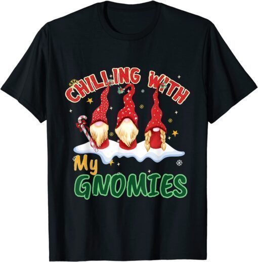 T-Shirt Chillin With My Gnomies Christmas Pamajas Family Funny Xmas