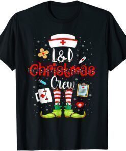 2022 L&D Christmas Nurse Crew Christmas Labor And Delivery Nurse T-Shirt