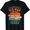 T-Shirt Vintage Never Underestimate An Old Man With An Ukulele