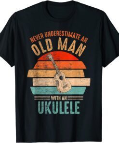 T-Shirt Vintage Never Underestimate An Old Man With An Ukulele