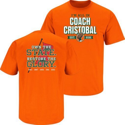 All In Coach Cristobal Miami College Football Shirt