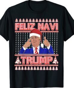 Trump Ugly Christmas Sweater Feliz Navi Trump Republican Shirt