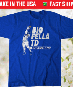 Andrew Thomas Big Fella TD Shirt