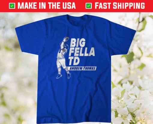 Andrew Thomas Big Fella TD Shirt