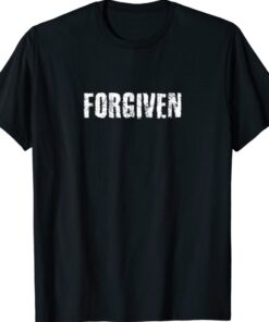 Forgiven Christian Inspirational Shirt
