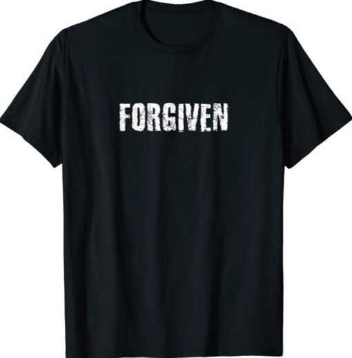 Forgiven Christian Inspirational Shirt