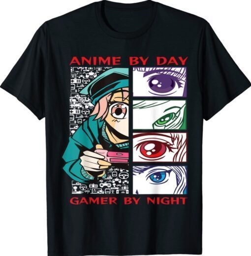 Anime By Day Gamer By Night Kawaii Anime Girl Gamer Gaming Shirt