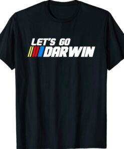 Let’s Go Darwin Nascar Shirt