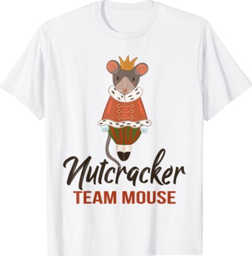 Team Mouse Nutcracker Christmas Dance Soldier Shirt