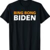 Bing Bong Biden Shirt