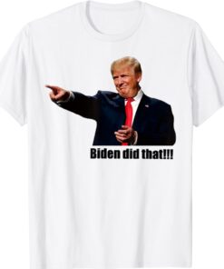 Funny Trump Biden I Did That Gas Crisis Anti Biden Shirt