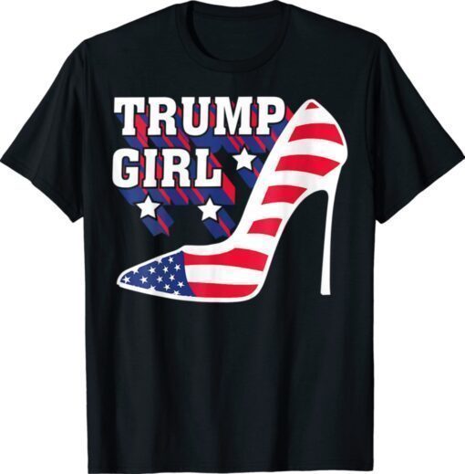 Funny Trump Girl Cute High Heel American Flag Shirt