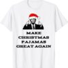 Trump Make Christmas Pajamas Great Again Shirt