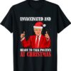 Unvaccinated And Ready To Talk Politics At Christmas Trump T-Shirt