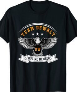 Team Dewalts Proud Of Member Family Vintage Lover Shirt