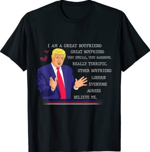 Funny Trump Great Boyfriend Valentines Day 2022 Shirt