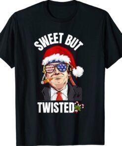 Sweet But Twisted Trump Christmas Holiday Dear Santa Shirt