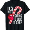 Ugly Christmas It's Not Going to Lick Itself Candy Cane Shirt