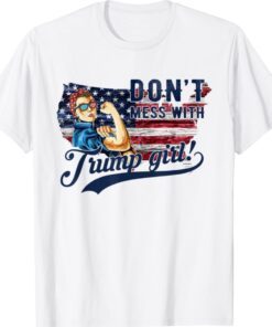 Don’t Mess With Trump Girl Messy Bun Vintage US Flag Shirt